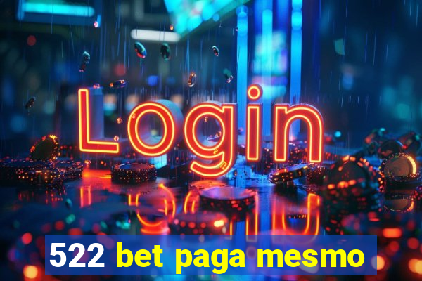 522 bet paga mesmo